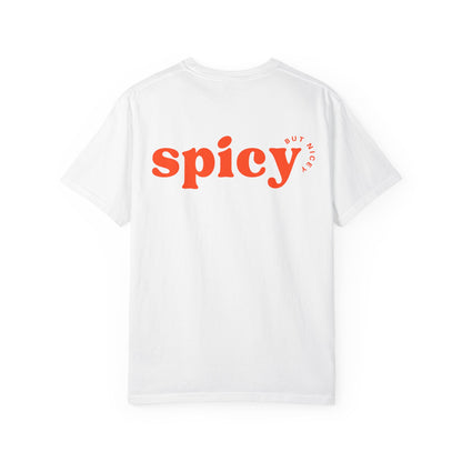 Unisex T-Shirt — Spicy but nicey