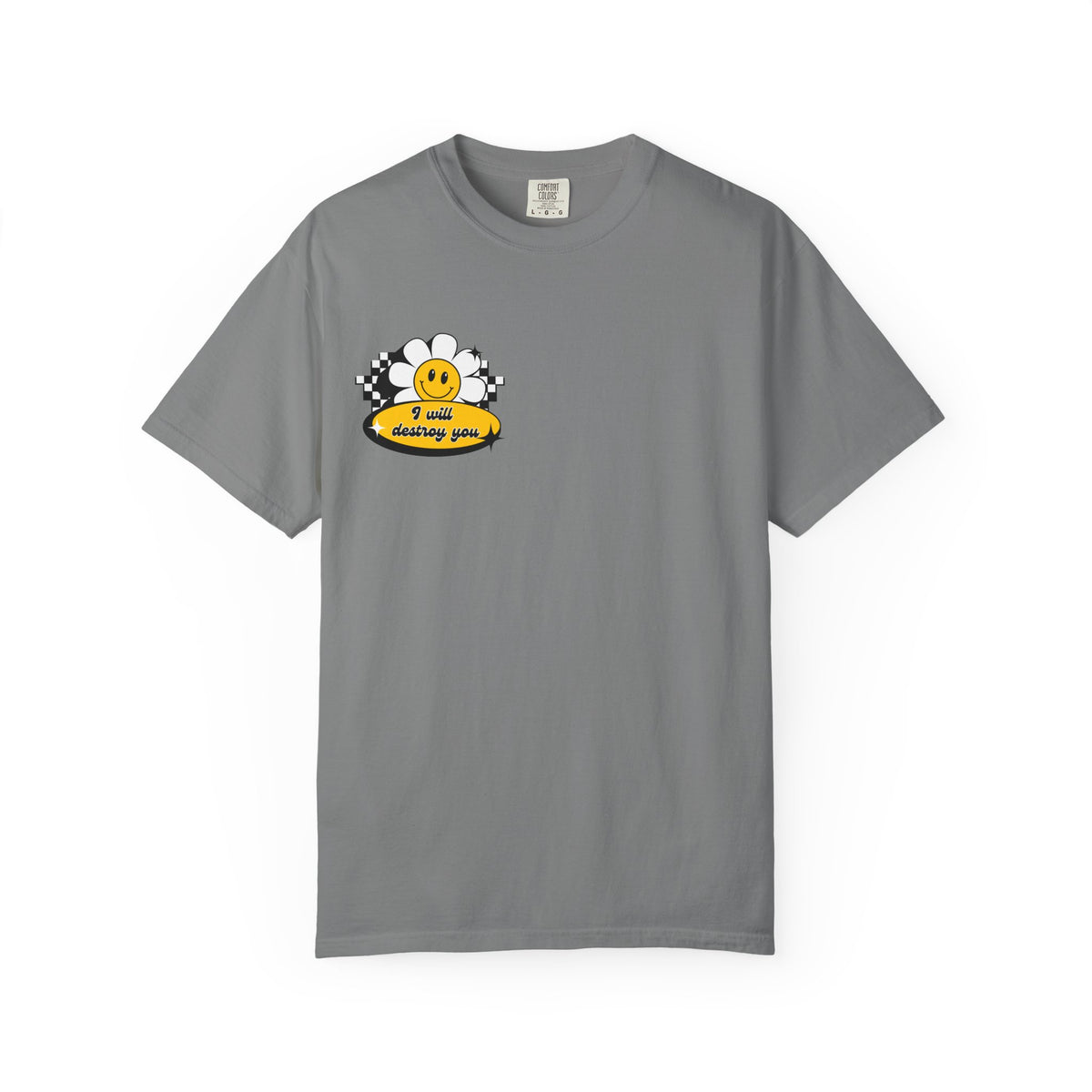 Unisex T-Shirt — I Will Destroy You