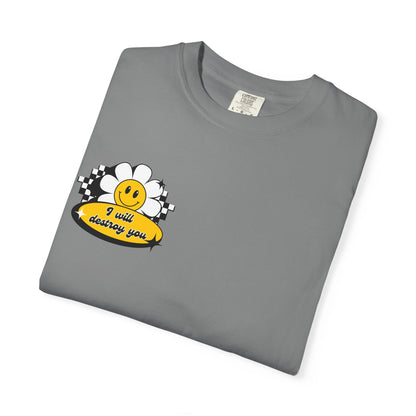 Unisex T-Shirt — I Will Destroy You